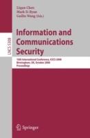 Information and Communications Security: 10th International Conference, ICICS 2008 Birmingham, UK, October 20 - 22, 2008. Proceedings - cover