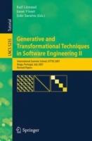 Generative and Transformational Techniques in Software Engineering II: International Summer School, GTTSE 2007, Braga, Portugal, July 2-7. 2007, Revised Papers - cover