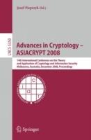Advances in Cryptology - ASIACRYPT 2008: 14th International Conference on the Theory and Application of Cryptology and Information Security, Melbourne, Australia, December 7-11, 2008 - cover