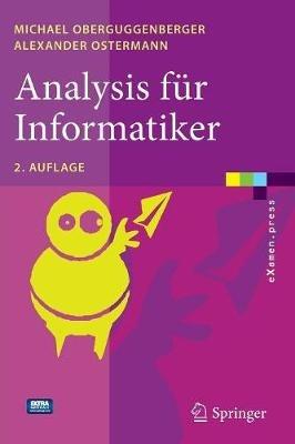 Analysis fur Informatiker: Grundlagen, Methoden, Algorithmen - Michael Oberguggenberger,Alexander Ostermann - cover