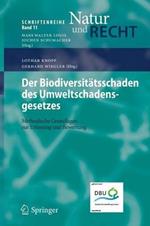 Der Biodiversitätsschaden des Umweltschadensgesetzes: Methodische Grundlagen zur Erfassung und Bewertung