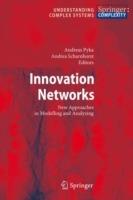 Innovation Networks: New Approaches in Modelling and Analyzing - cover