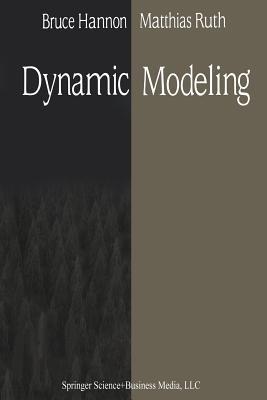 Dynamic Modeling - Bruce Hannon,Matthias Ruth - cover