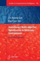 Evolutionary Multi-objective Optimization in Uncertain Environments: Issues and Algorithms - Chi-Keong Goh,Kay Chen Tan - cover
