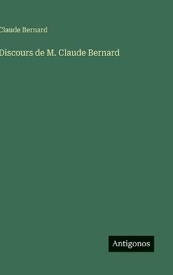 Discours de M. Claude Bernard - Claude Bernard - cover