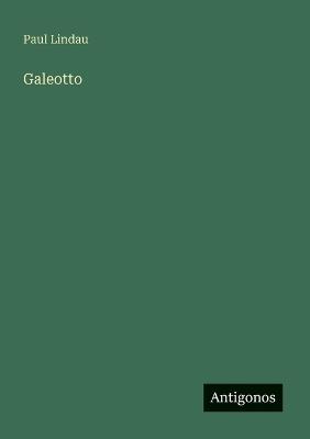 Galeotto - Paul Lindau - cover