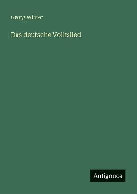 Das deutsche Volkslied - Georg Winter - cover