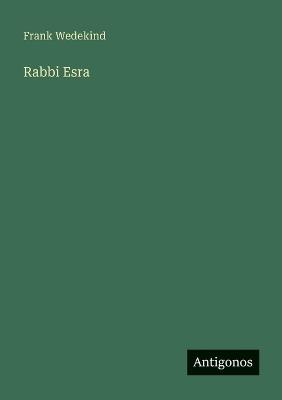 Rabbi Esra - Frank Wedekind - cover