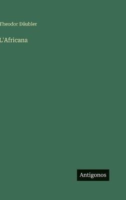 L'Africana - Theodor Däubler - cover