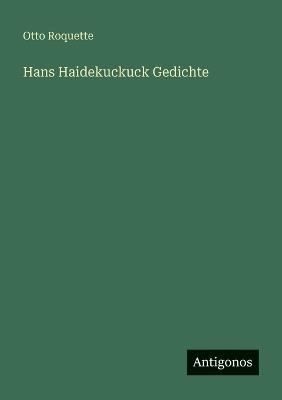 Hans Haidekuckuck Gedichte - Otto Roquette - cover