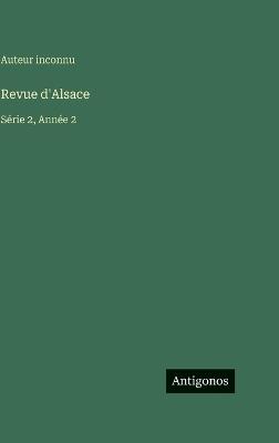Revue d'Alsace: Série 2, Année 2 - Auteur Inconnu - cover