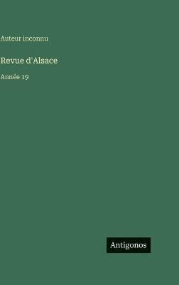 Revue d'Alsace: Année 19 - Auteur Inconnu - cover