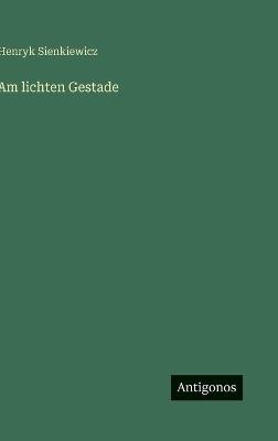 Am lichten Gestade - Henryk Sienkiewicz - cover