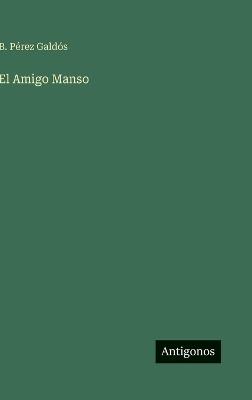 El Amigo Manso - B Pérez Galdós - cover