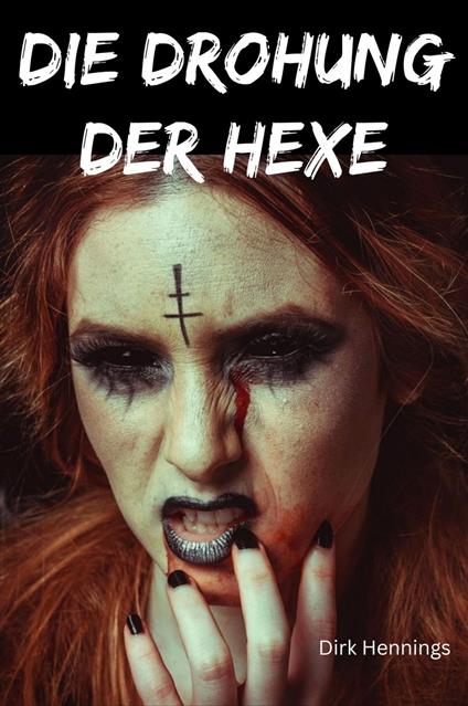 Die Drohung der Hexe