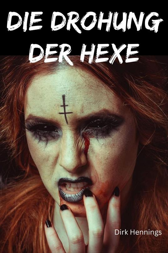 Die Drohung der Hexe