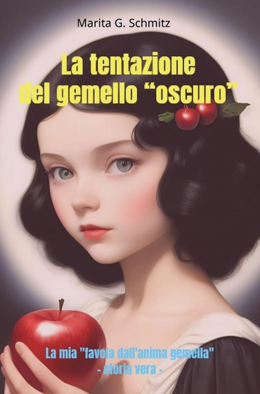 La tentazione del gemello "oscuro" - Marita G. Schmitz - ebook