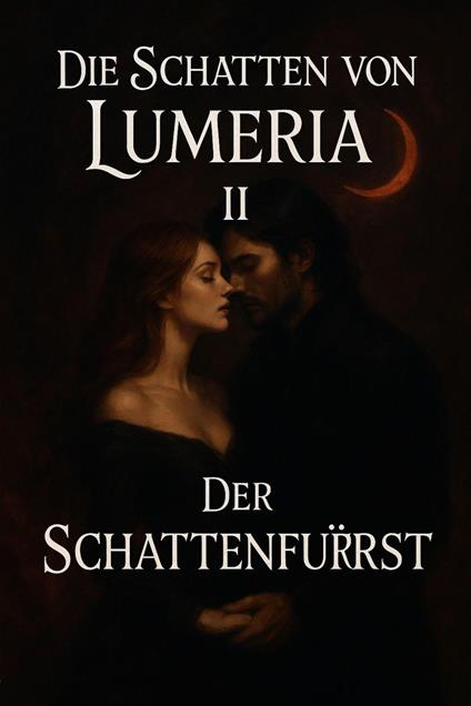 Die Schatten von Lumeria II