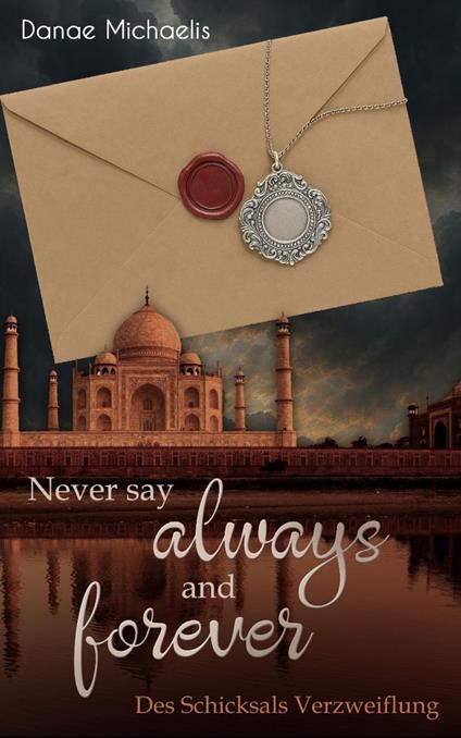 Never say Always and Forever