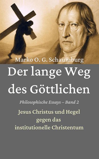 Der lange Weg des Göttlichen
