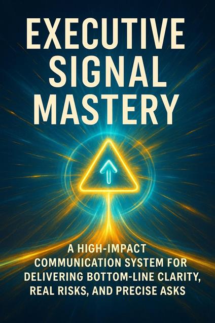 Executive Signal Mastery