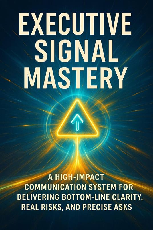 Executive Signal Mastery