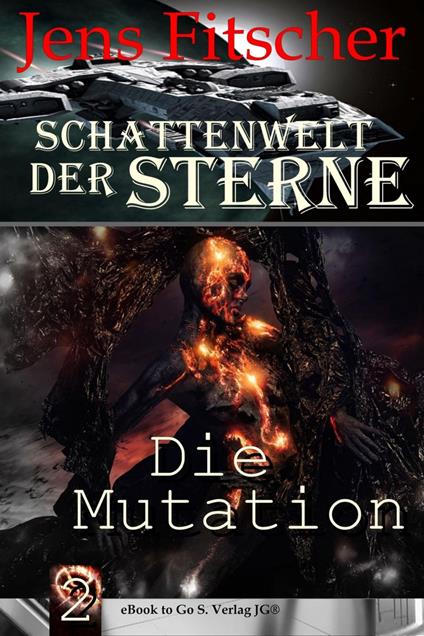 Die Mutation (Schattenwelt der Sterne 2)