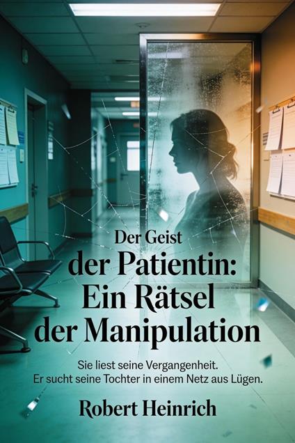 Der Geist der Patientin: Ein Rätsel der Manipulation