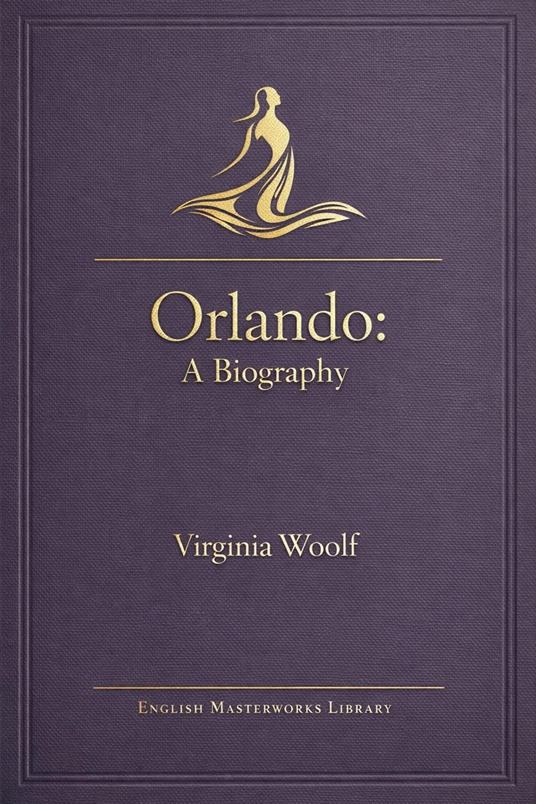 Orlando - A Biography