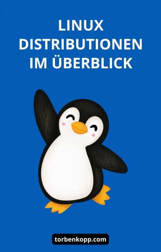Linux-Distributionen im Überblick