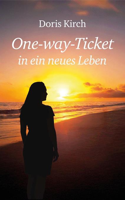 One-way-Ticket in ein neues Leben