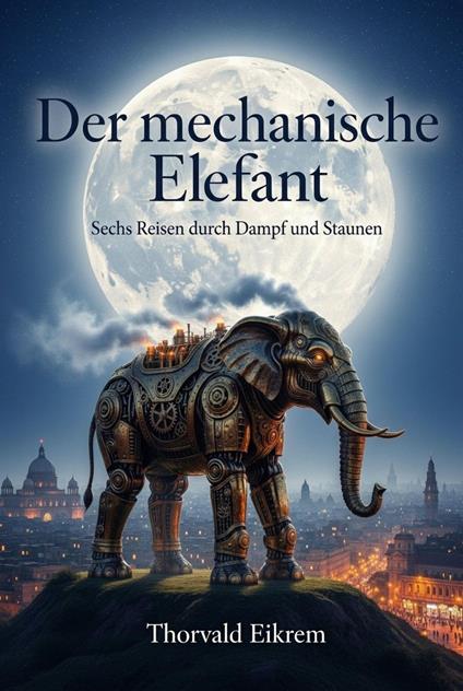 Der mechanische Elefant