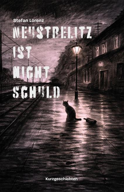 Neustrelitz ist nicht schuld