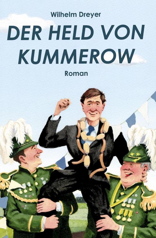 Der Held von Kummerow