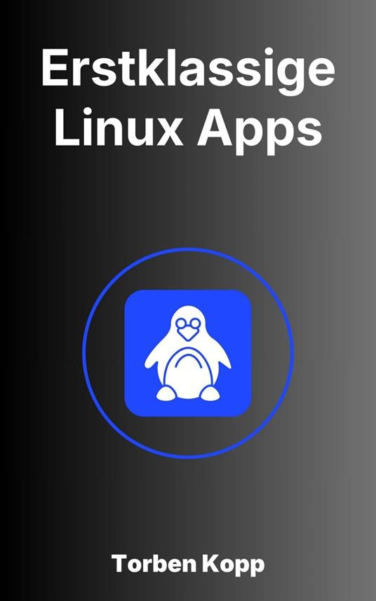 Erstklassige Linux Apps