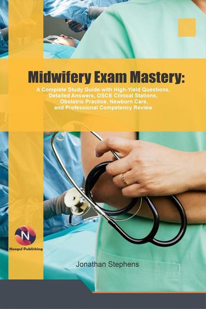 Midwifery Exam Mastery: