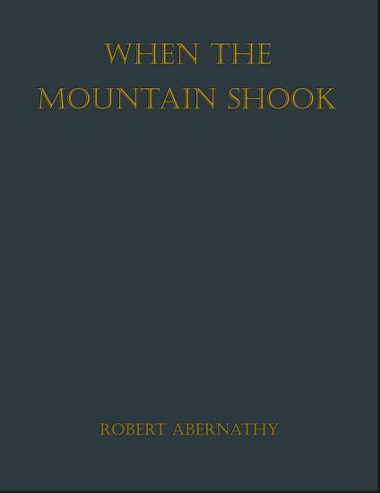 When the Mountain Shook
