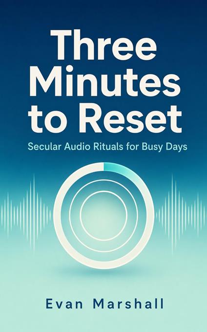 Three Minutes to Reset