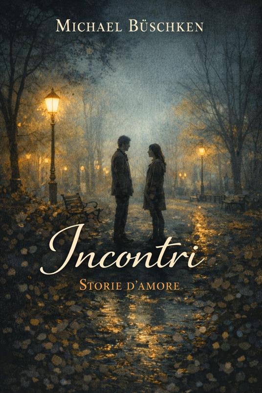 Incontri - Michael Büschken - ebook