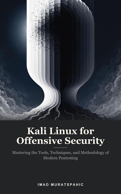 Kali Linux for Offensive Security