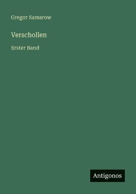 Verschollen: Erster Band - Gregor Samarow - cover
