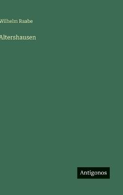 Altershausen - Wilhelm Raabe - cover