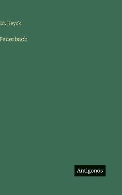 Feuerbach - Ed Heyck - cover