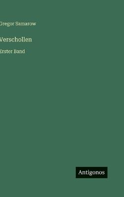 Verschollen: Erster Band - Gregor Samarow - cover