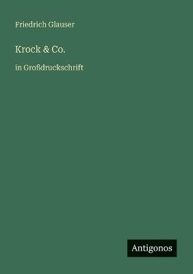 Krock & Co.: in Großdruckschrift - Friedrich Glauser - cover