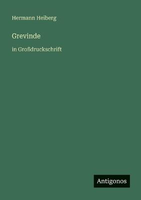 Grevinde: in Großdruckschrift - Hermann Heiberg - cover