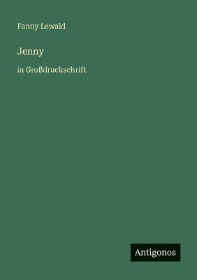 Jenny: in Großdruckschrift - Fanny Lewald - cover