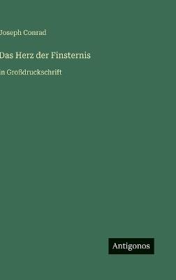 Das Herz der Finsternis: in Großdruckschrift - Joseph Conrad - cover