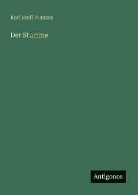 Der Stumme - Karl Emil Franzos - cover