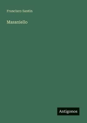 Masaniello - Francisco Santin - cover